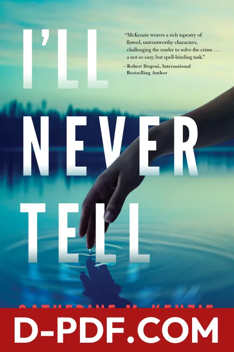 I'll Never Tell by Catherine McKenzie book cover