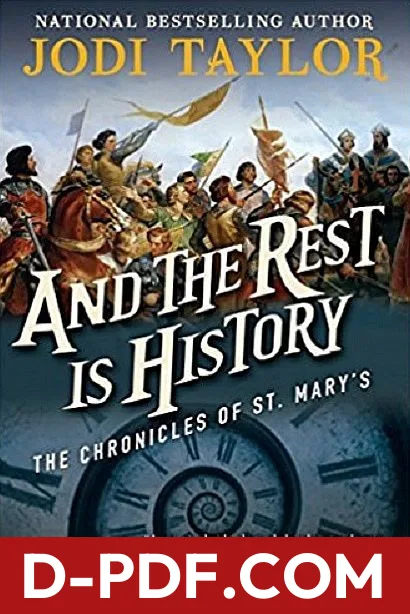 And the Rest Is History by Jodi Taylor book cover