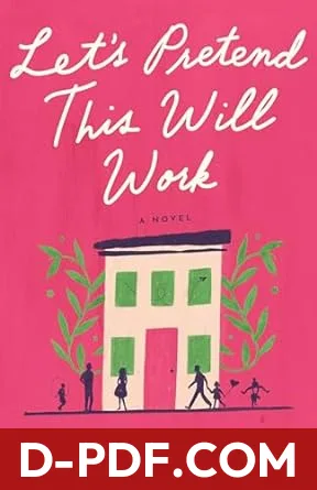 Let's Pretend This Will Work by Maddie Dawson book cover