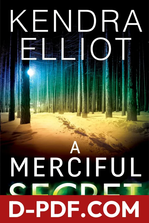 A Merciful Secret by Kendra Elliot book cover