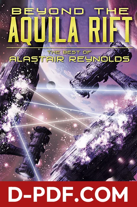 Beyond the Aquila Rift: The Best of Alastair Reynolds by Alastair Reynolds book cover