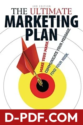 The Ultimate Marketing Plan: Find Your Hook. Communicate Your Message. Make Your Mark. by Dan S. Kennedy book cover