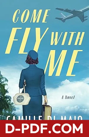 Come Fly with Me by Camille Di Maio book cover