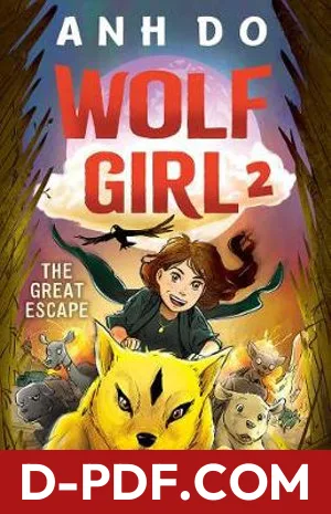 Wolf Girl 2: The Great Escape by Anh Do book cover