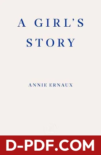 A Girl's Story by Annie Ernaux book cover