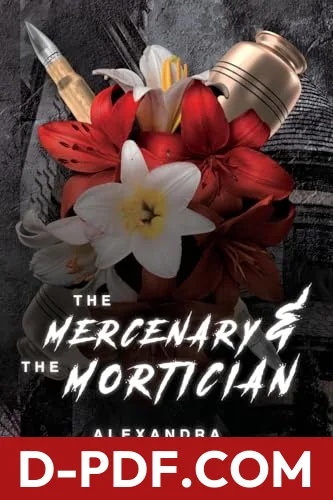 The Mercenary and the Mortician by Alexandra St. Pierre book cover
