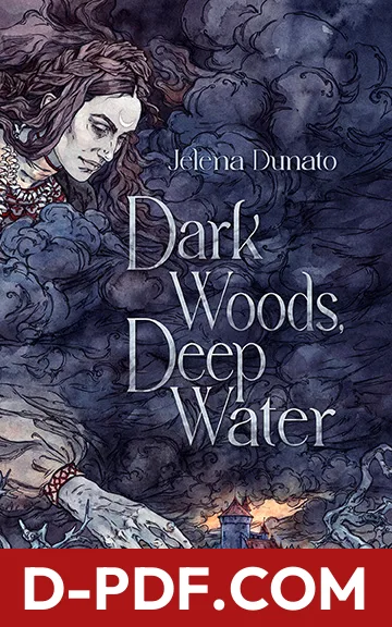 Dark Woods, Deep Water by Jelena Dunato book cover