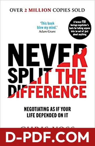 Never Split the Difference: Negotiating as if Your Life Depended on It by Chris Voss book cover