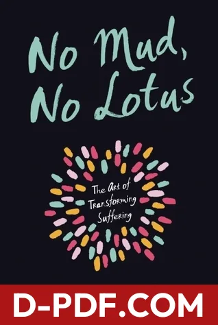 No Mud, No Lotus: The Art of Transforming Suffering by Thich Nhat Hanh book cover