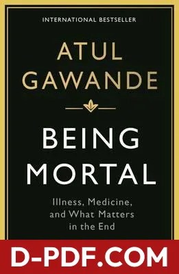 Being Mortal: Medicine and What Matters in the End by Atul Gawande book cover