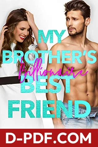 My Brother's Billionaire Best Friend by Max Monroe book cover