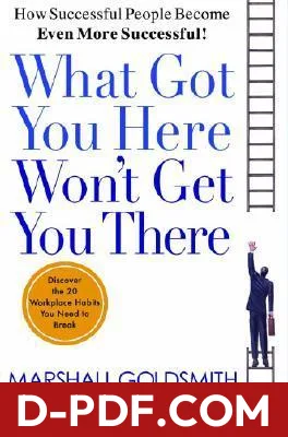 What Got You Here Won't Get You There by Marshall Goldsmith book cover
