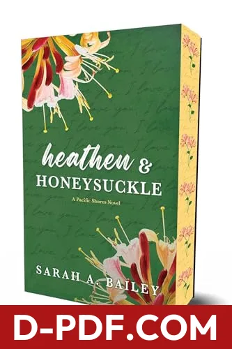 Heathen & Honeysuckle by Sarah A. Bailey book cover