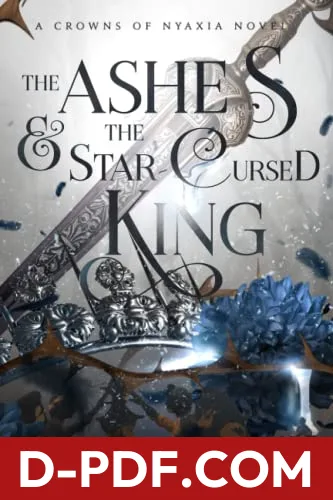 The Ashes & the Star-Cursed King by Carissa Broadbent book cover