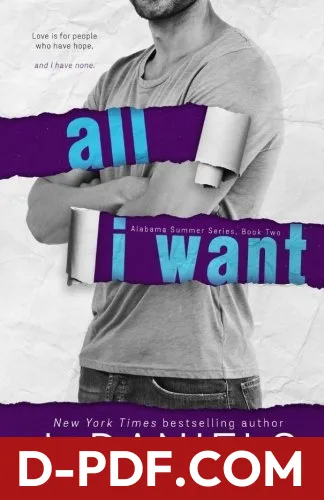 All I Want by J. Daniels book cover