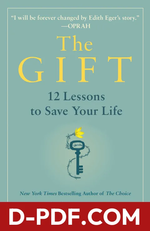 The Gift: 12 Lessons to Save Your Life by Edith Eger book cover