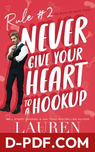 Never Give Your Heart to a Hookup by Lauren Landish book cover
