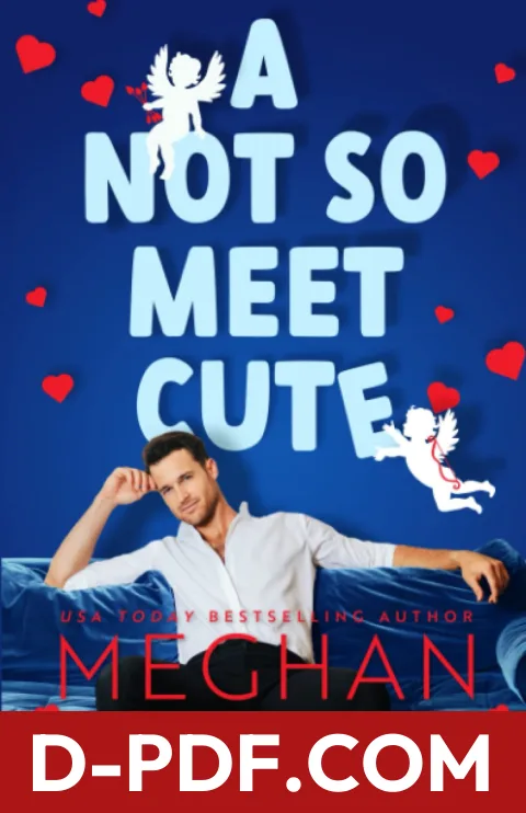A Not So Meet Cute by Meghan Quinn book cover