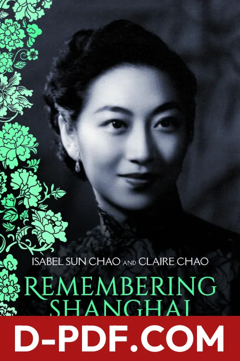 Remembering Shanghai: A Memoir of Socialites, Scholars and Scoundrels by Isabel Sun Chao book cover