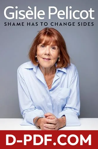 A Hymn to Life: Shame Has to Change Sides by Gisèle Pelicot book cover