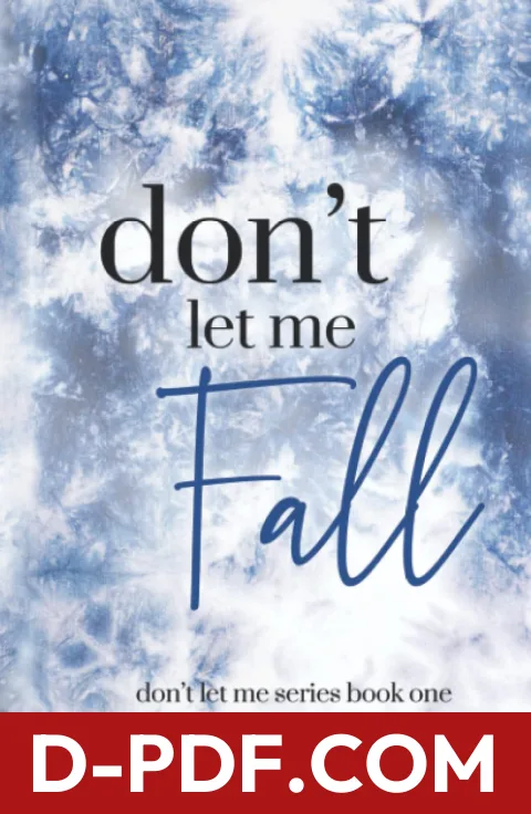 Don't Let Me Fall by Kelsie Rae book cover