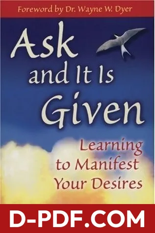 Ask and It Is Given: Learning to Manifest Your Desires by Esther Hicks book cover