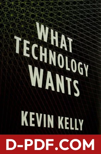What technology wants by Kevin Kelly book cover