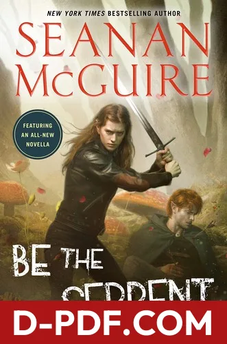 Be the Serpent by Seanan McGuire book cover