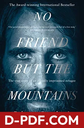 No Friend But the Mountains by Behrouz Boochani, BEHROUZ BOOCHANI, Josefina Caball book cover
