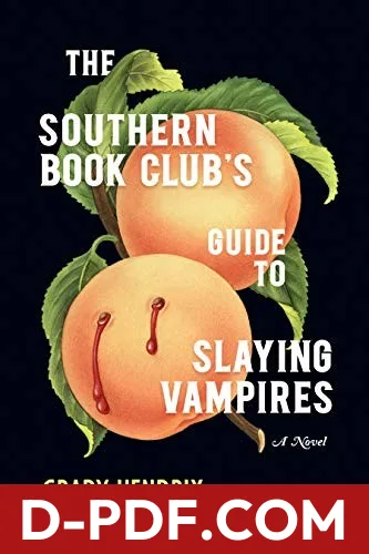 The Southern Book Club's Guide to Slaying Vampires by Grady Hendrix book cover