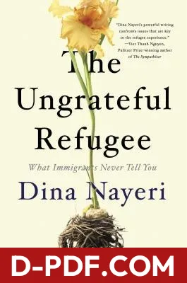 The Ungrateful Refugee by Dina Nayeri book cover