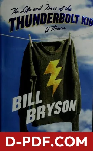 The Life and Times of the Thunderbolt Kid by Bill Bryson book cover