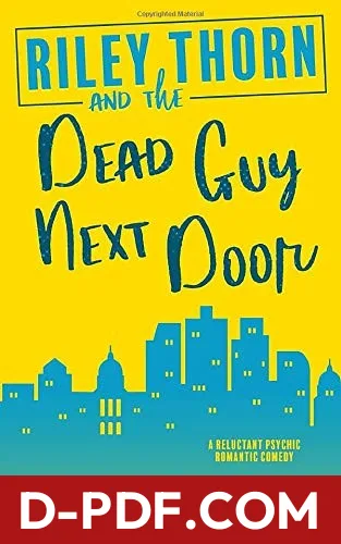 The Dead Guy Next Door by Lucy Score book cover
