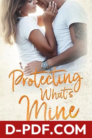Protecting What's Mine by Lucy Score book cover