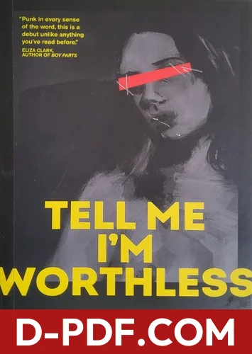 Tell Me Im Worthless by Alison Rumfitt book cover
