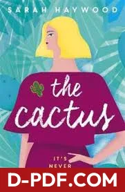 The Cactus by Sarah Haywood book cover