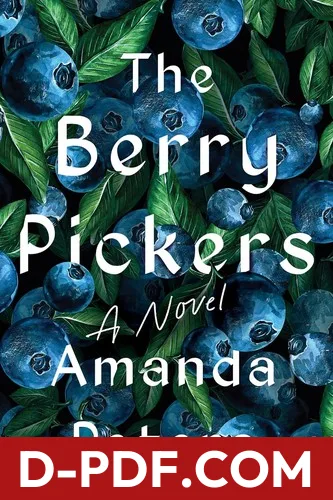 The Berry Pickers by Amanda Peters book cover