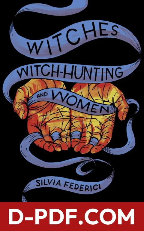 Witches, Witch-Hunting, and Women by Silvia Federici book cover