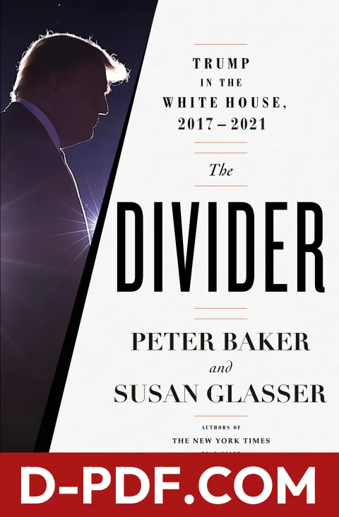 The Divider: Trump in the White House, 2017 - 2021 by Peter Baker book cover