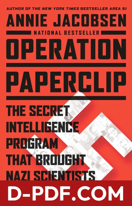 Operation Paperclip: The Secret Intelligence Program that Brought Nazi Scientists to America by Annie Jacobsen book cover