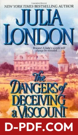 The Dangers of Deceiving a Viscount by Julia London book cover