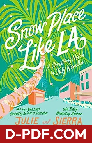Snow Place Like LA by Julie Murphy book cover