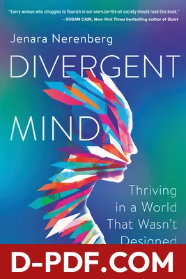 Divergent Mind: Thriving in a World That Wasn't Designed for You by Jenara Nerenberg book cover