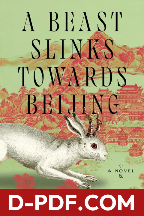 A Beast Slinks Towards Beijing by Alice Evelyn Yang book cover