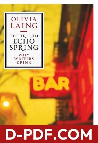 The Trip to Echo Spring by Olivia Laing book cover
