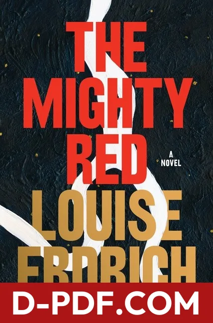 The Mighty Red by Louise Erdrich book cover