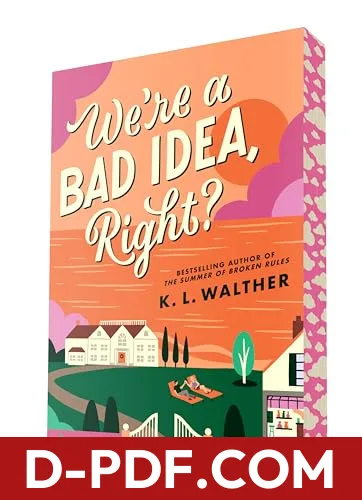We're a Bad Idea, Right? by K.L. Walther book cover
