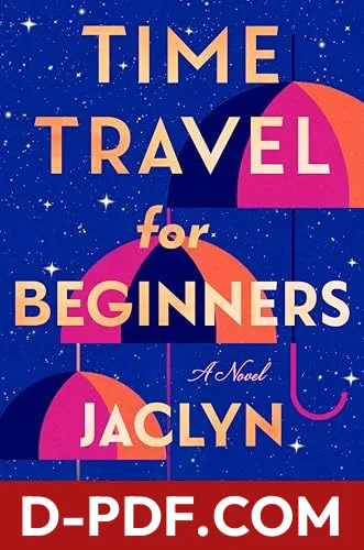 Time Travel for Beginners by Jaclyn Moriarty book cover