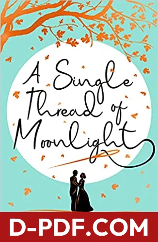 A Single Thread of Moonlight by Laura Wood book cover
