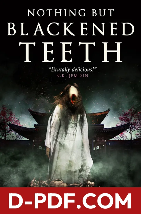 Nothing But Blackened Teeth by Cassandra Khaw book cover